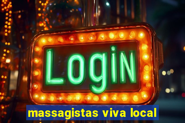 massagistas viva local